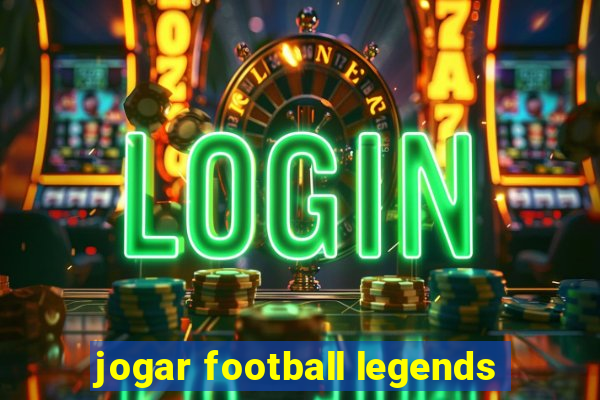 jogar football legends